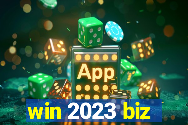 win 2023 biz